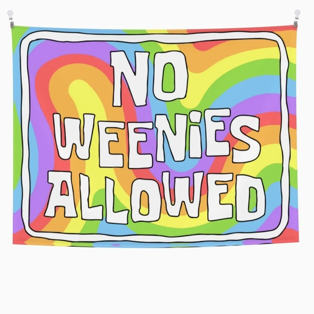 No Weenies Allowed Tapestry